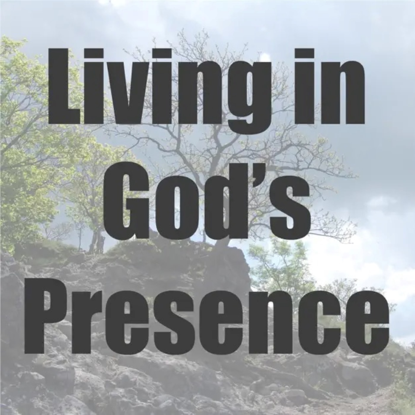 Living in God’s Presence